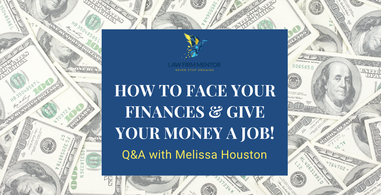 How To Face Your Finances & Give Your Money A Job!