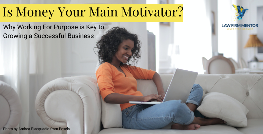 Is Money Your Main Motivator?