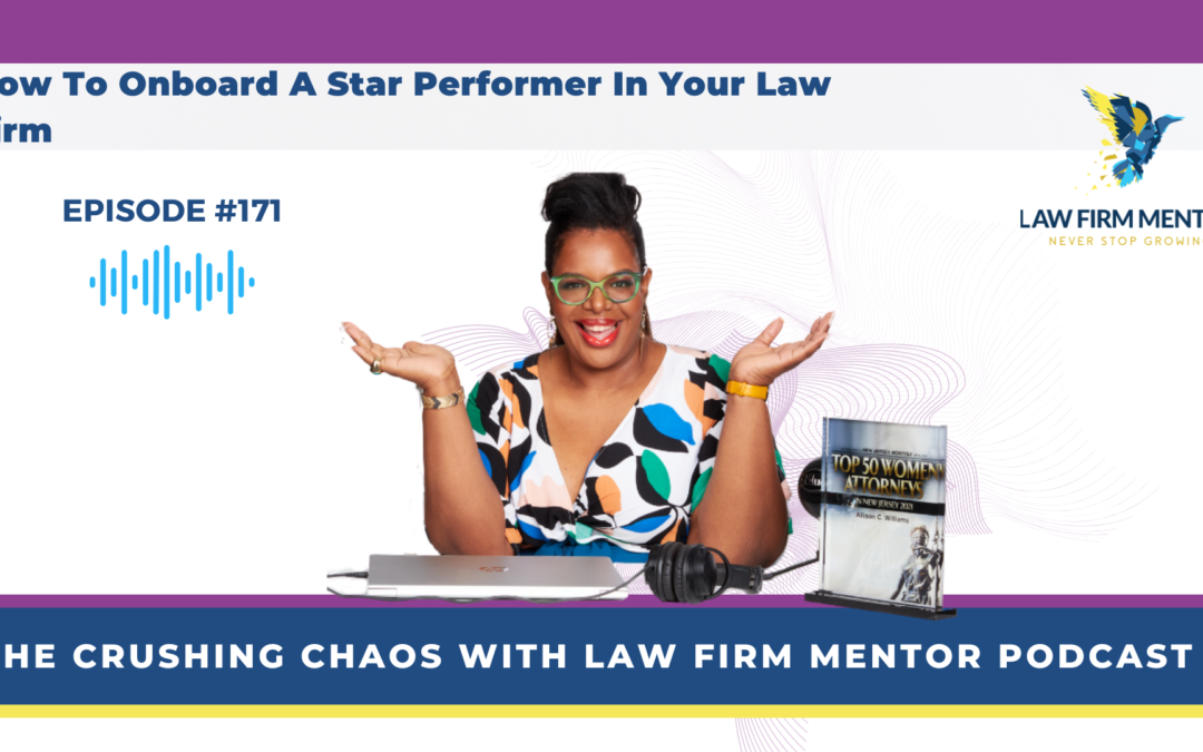 How To Onboard A Star Performer In Your Law Firm