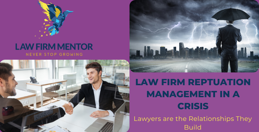 Law Firm Reputation Management in a Crisis