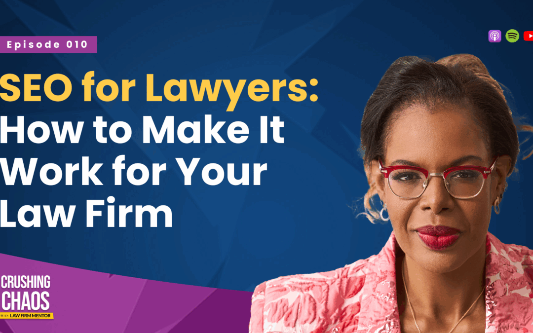 SEO for Lawyers: How to Make It Work for Your Law Firm