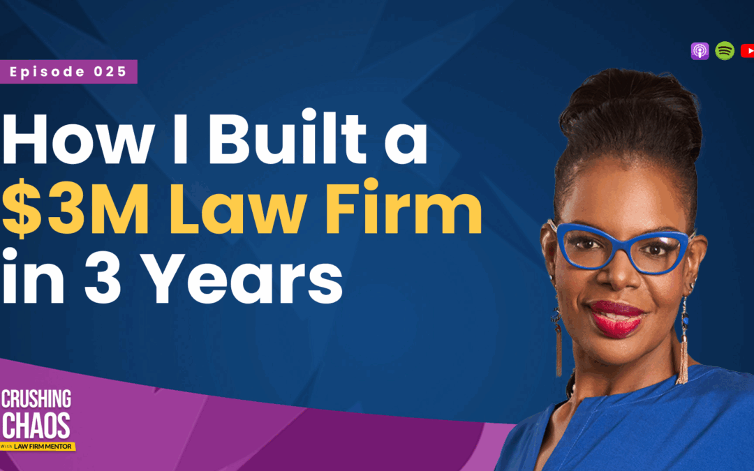 How I Built a $3M Law Firm in 3 Years