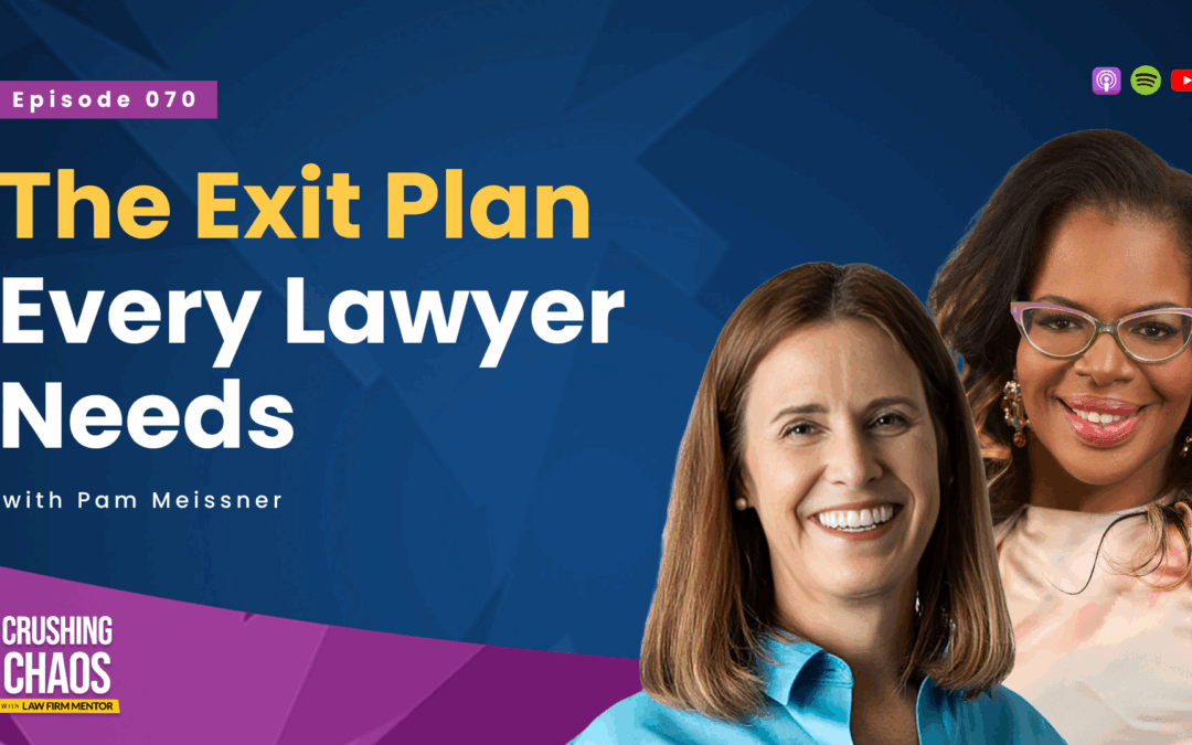 The Exit Plan Every Lawyer Needs: Building a Firm That’s Worth Buying