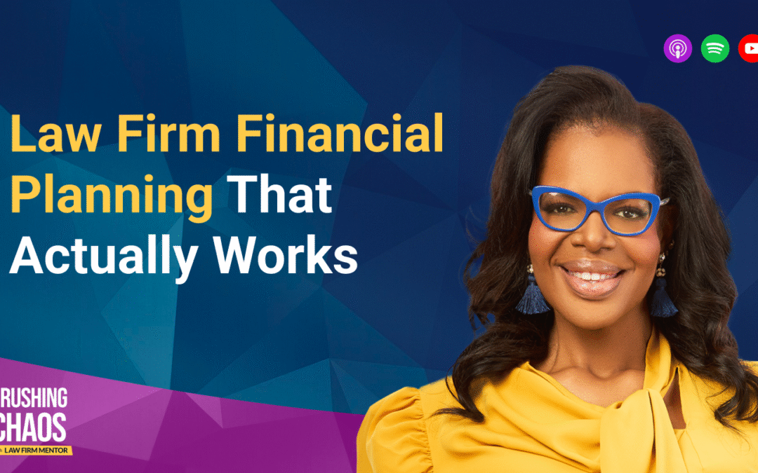 Law Firm Financial Planning That Actually Works
